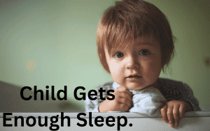 Child Gets Enough Sleep