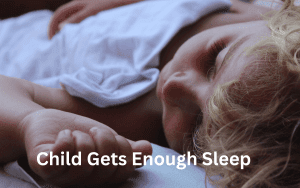 child gets enough sleep