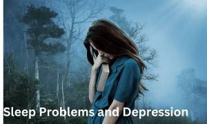 Sleep Problems and Depression