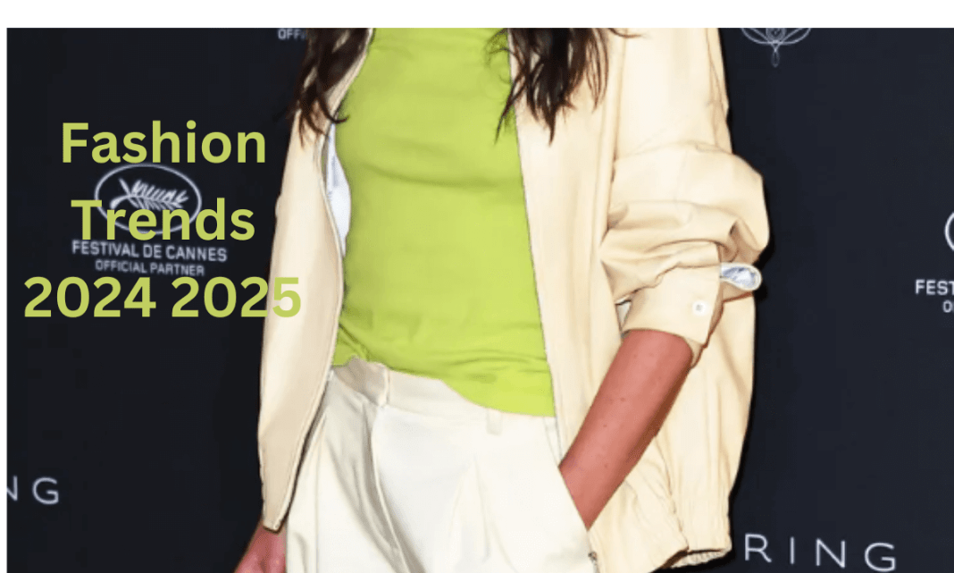 Fashion Trends 2024 2025