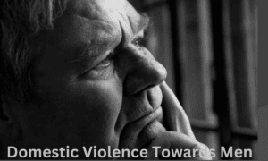 Domestic Violence Towards Men